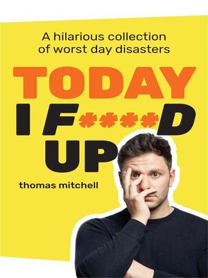 cover image of Today I F****d Up